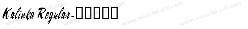 Kalinka Regular字体转换